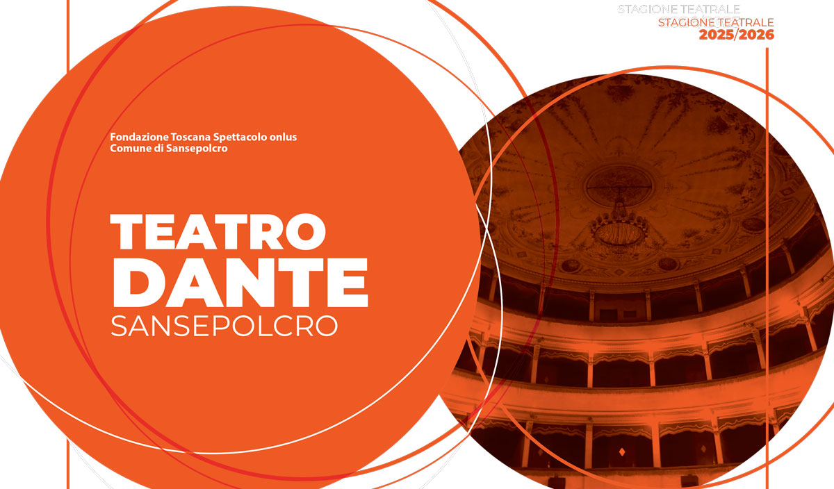 Sansepolcro, otto spettacoli e grandi interpreti per la nuova stagione del Teatro Dante - Cultura | TTV.it